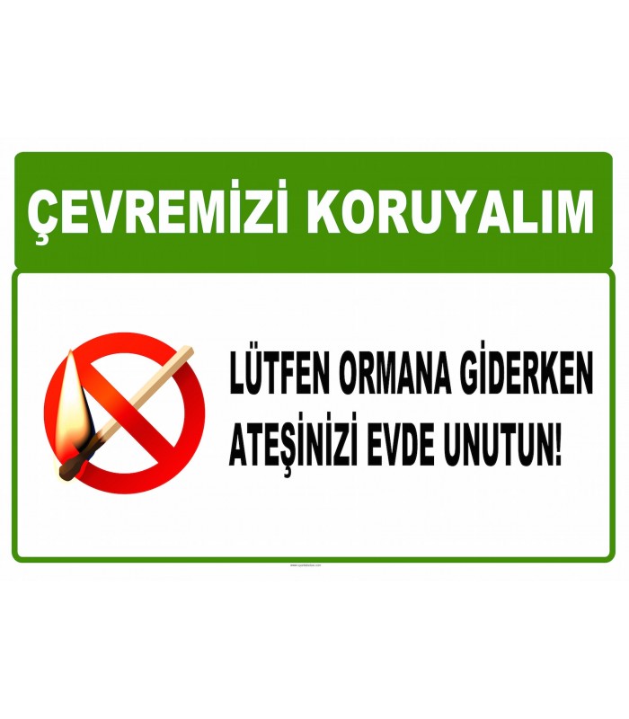 AT 1036 - Çevremizi koruyalım, Lütfen ormana giderken ateşinizi evde unutun