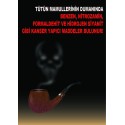 AT 1052 - Tütün Mamullerinin Dumanında Benzen, Nitrozamin, Formaldehit ve Hidrojen Siyanit gibi Kanser Yapıcı Maddeler Bulunur