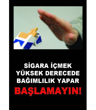 AT 1068 - Sigara İçmek Yüksek Derecede Bağımlılık Yapar, Başlamayın