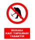 AT 1090 - Burada Kazı Yapılması Yasaktır