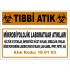 A 180103-3 - Mikrobiyolojik Laboratuar Atıkları