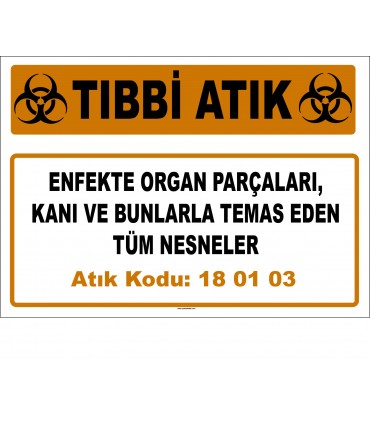 A 180103-9 - Enfekte Organ Parçaları, Kanı ve Bunlarla Temas Eden Tüm Nesneler