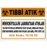 A 180202-3 - Mikrobiyolojik Laboratuar Atıkları
