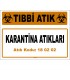 A 180202-7 - Karantina Atıkları