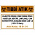 A 180101-2- Enjektör iğnesi, iğne içeren diğer kesiciler, bistüri, lam-lamel, cam pastör pipeti, kırılmış diğer cam, vb.