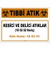 A 180201-1- Kesici ve Delici Atıklar
