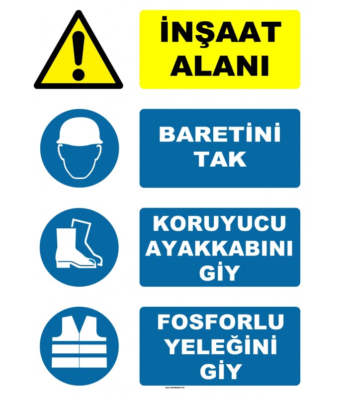AT 1109 - İnşaat Alanı, Baretini Tak, Koruyucu Ayakkabını Giy, Fosforlu Yeleğini Giy