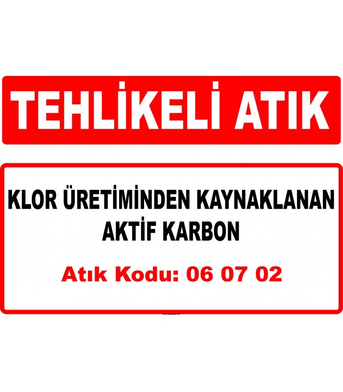 A 060702 - Klor üretiminden kaynaklanan aktif karbon