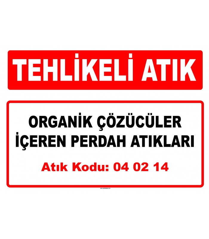 A 040214 - Organik çözücüler içeren perdah atıkları