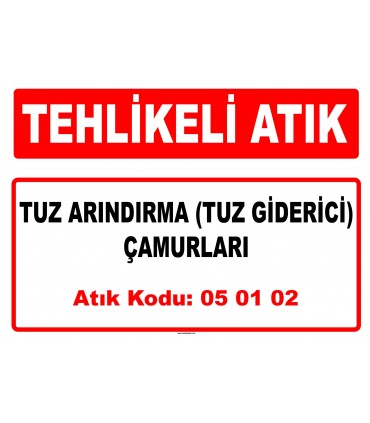 A 050102 - Tuz arındırma (tuz giderici) çamurları