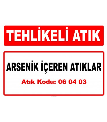 A 060403 - Arsenik içeren atıklar