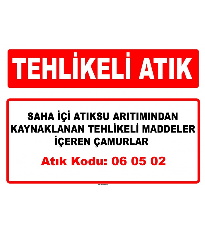 A 060502 - Saha içi atıksu arıtımından kaynaklanan tehlikeli maddeler içeren çamurlar
