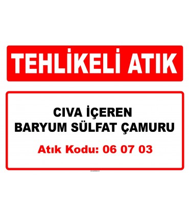 A 060703 - Cıva içeren baryum sülfat çamuru