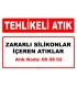 A 060802 - Zararlı silikonlar içeren atıklar