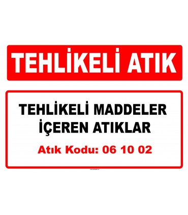 A 061002 - Tehlikeli maddeler içeren atıklar