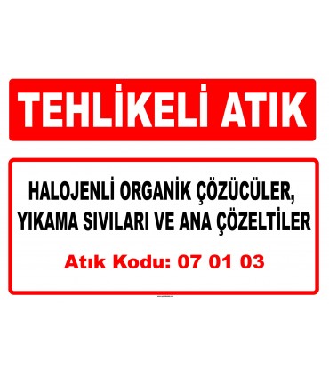 A 070103 - Halojenli organik çözücüler, yıkama sıvıları ve ana çözeltiler