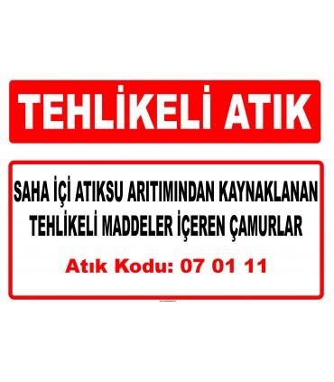 A 070111 - Saha içi atıksu arıtımından kaynaklanan tehlikeli maddeler içeren çamurlar