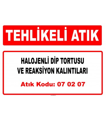 A 070207 - Halojenli dip tortusu ve reaksiyon kalıntıları