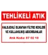 A 070210 - Diğer filtre kekleri ve kullanılmış absorbanlar