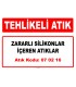 A 070216 - Zararlı silikonlar içeren atıklar