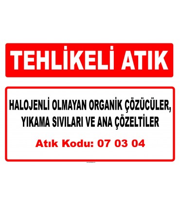 A 070304 - Diğer organik çözücüler, yıkama sıvıları ve ana çözeltiler