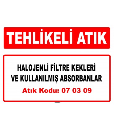 A 070309 - Halojenli filtre kekleri ve kullanılmış absorbanlar