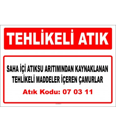 A 070311 - Saha içi atıksu arıtmından kaynaklanan tehlikeli maddeler içeren çamurlar