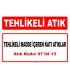 A 070413 - Tehlikeli madde içeren katı atıklar