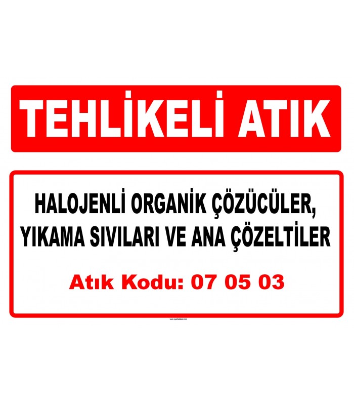 A 070503 - Halojenli organik çözücüler, yıkama sıvıları ve ana çözeltiler