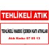 A 070513 - Tehlikeli madde içeren katı atıklar