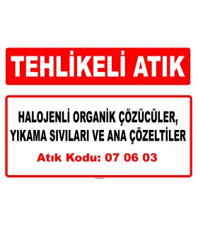 A 070603 - Halojenli organik çözücüler, yıkama sıvıları ve ana çözeltiler