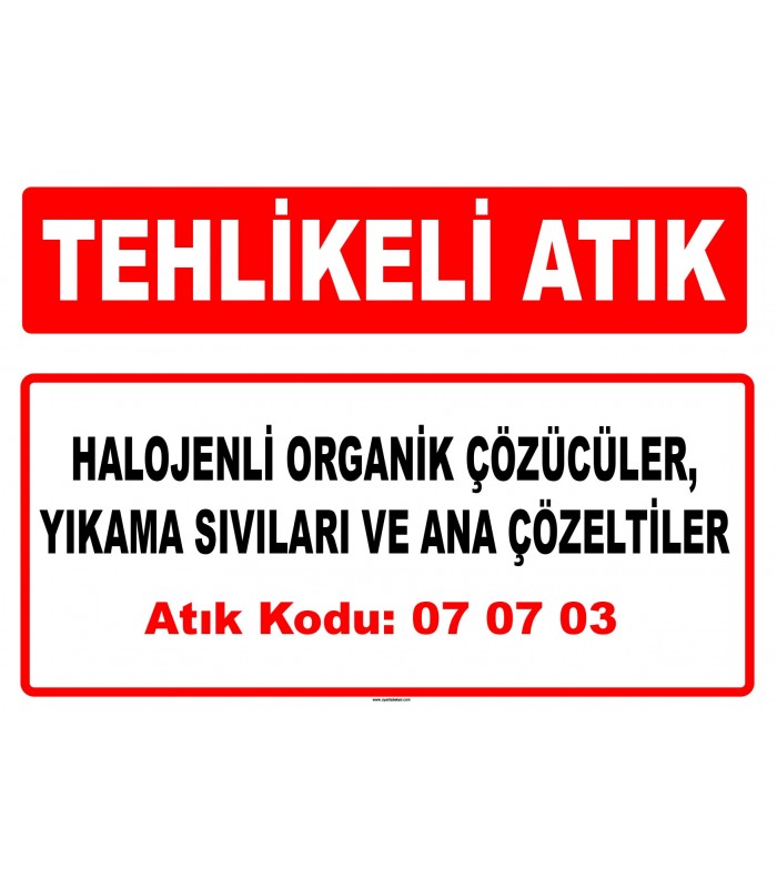 A 070703 - Halojenli organik çözücüler, yıkama sıvıları ve ana çözeltiler