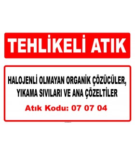 A 070704 - Diğer organik çözücüler, yıkama sıvıları ve ana çözeltiler