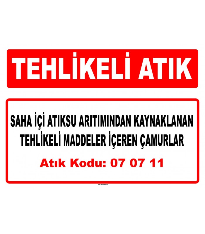 A 070711 - Saha içi atıksu arıtımından kaynaklanan tehlikeli maddeler içeren çamurlar