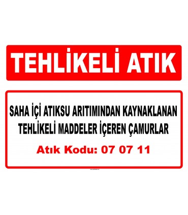 A 070711 - Saha içi atıksu arıtımından kaynaklanan tehlikeli maddeler içeren çamurlar