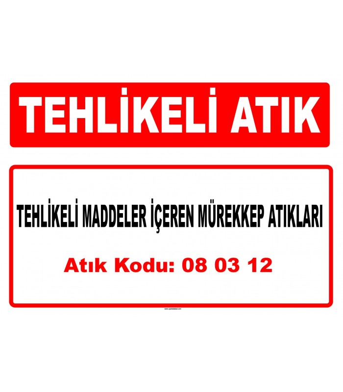 A 080312 - Tehlikeli maddeler içeren mürekkep atıkları