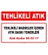 A 080317 - Tehlikeli maddeler içeren atık baskı tonerleri