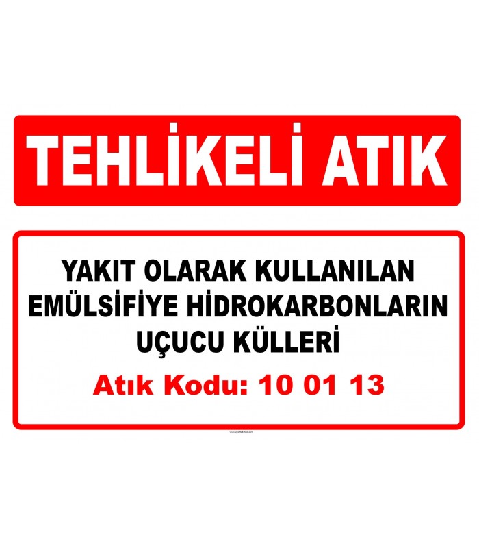 A 100113 - Yakıt olarak kullanılan emülsifiye hidrokarbonların uçucu külleri