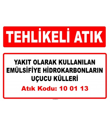 A 100113 - Yakıt olarak kullanılan emülsifiye hidrokarbonların uçucu külleri