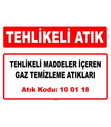 A 100118 - Tehlikeli maddeler içeren gaz temizleme atıkları
