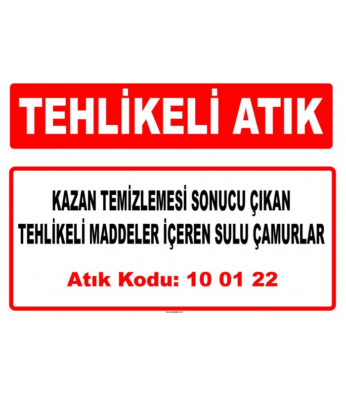 A 100122 - Kazan temizlemesi sonucu çıkan tehlikeli maddeler içeren sulu çamurlar