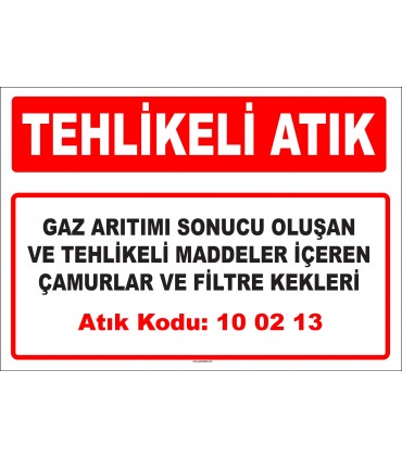 A 100213 - Gaz arıtımı sonucu oluşan ve tehlikeli maddeler içeren çamurlar ve filtre kekleri