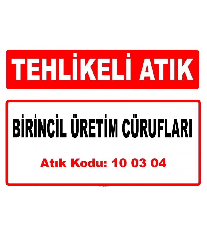 A 100304 - Birincil üretim cürufları