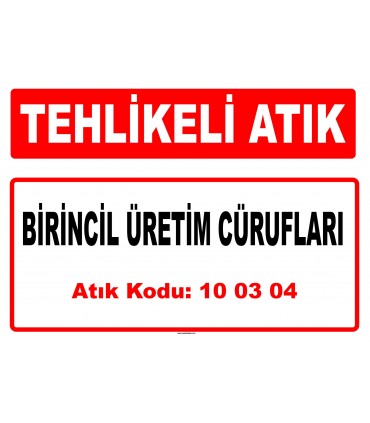 A 100304 - Birincil üretim cürufları