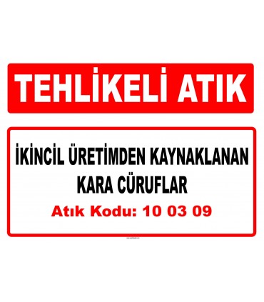 A 100309 - İkincil üretimden kaynaklanan kara cüruflar
