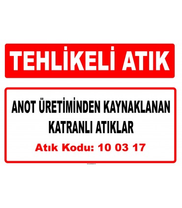 A 100317 - Anot üretiminden kaynaklanan katranlı atıklar