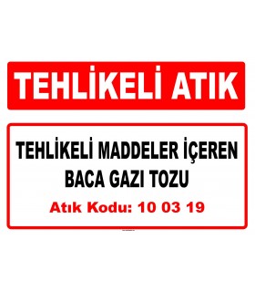 A 100319 - Tehlikeli maddeler içeren baca gazı tozu