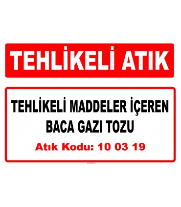 A 100319 - Tehlikeli maddeler içeren baca gazı tozu