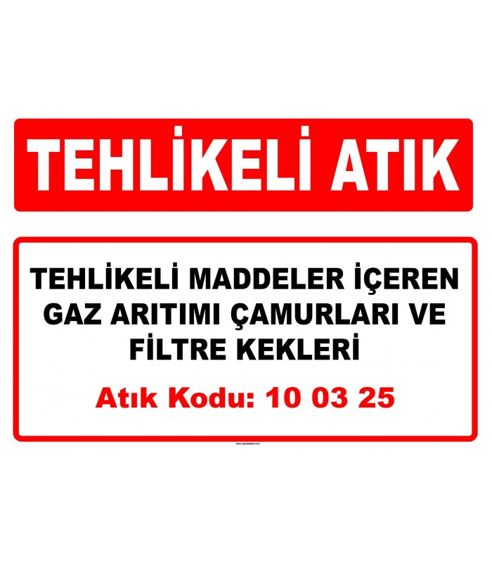 A 100325 - Tehlikeli maddeler içeren gaz arıtımı çamurları ve filtre kekleri