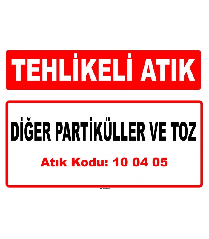 A 100405 - Diğer partiküller ve toz